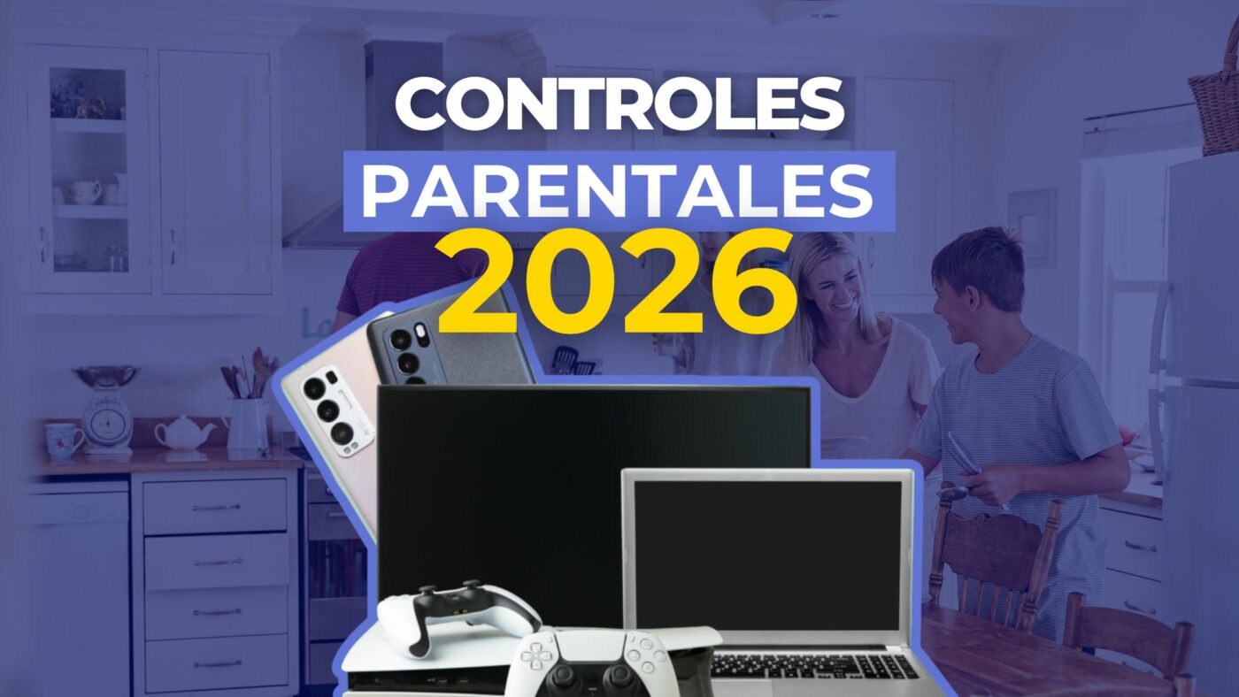 Controles parentales 2026
